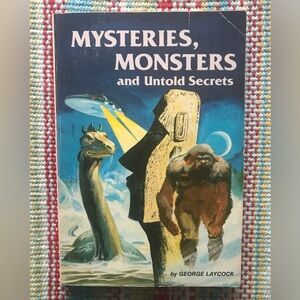 Mysteries, Monsters & Untold Secrets by George Laycock 1978 Scholastic Paperback